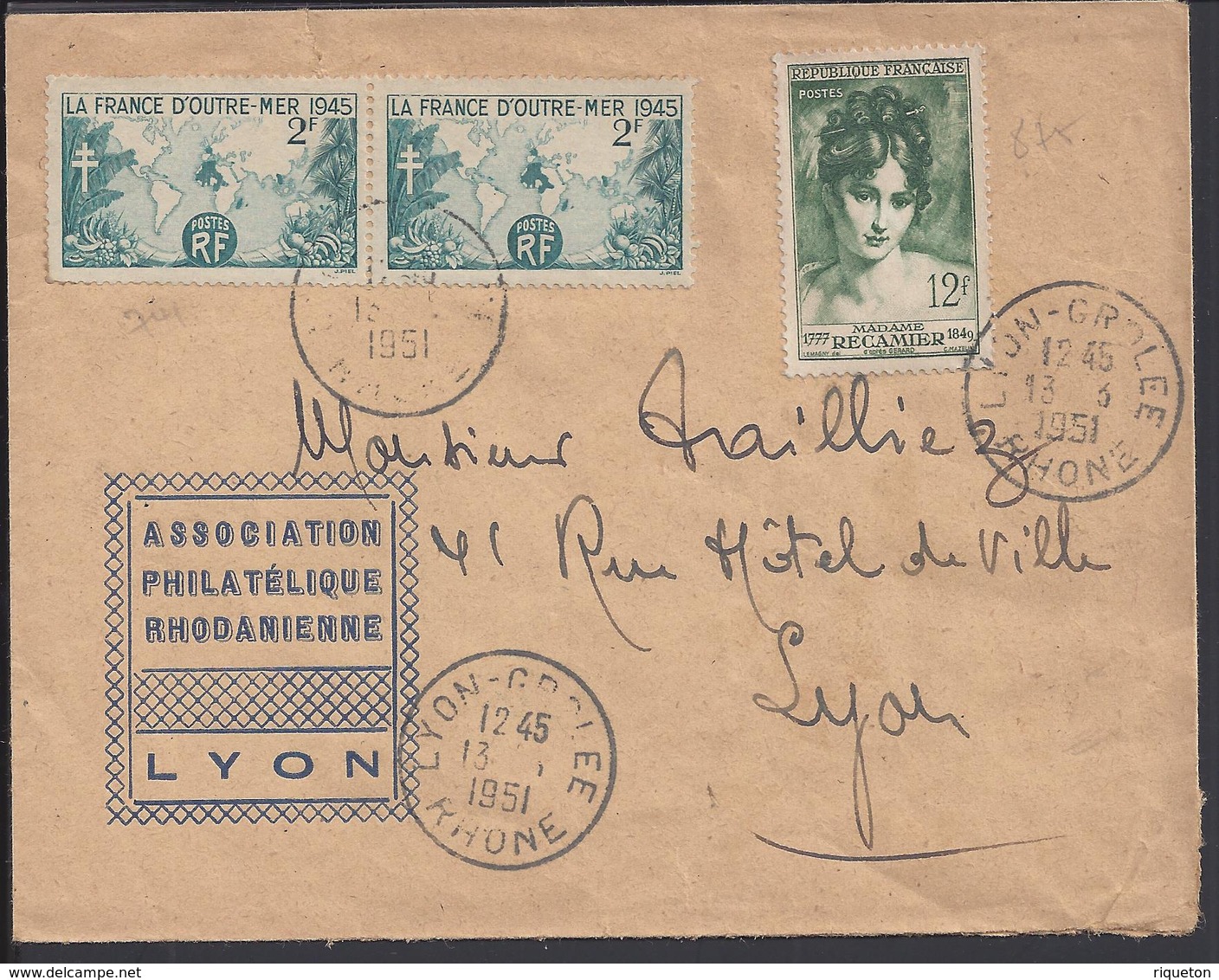 FR "Association Plilatélique Rhodanienne De Lyon" Affr. France D'outre-mer + Récamier à 16 Fr Sur Enveloppe En Ville - - 1921-1960: Période Moderne