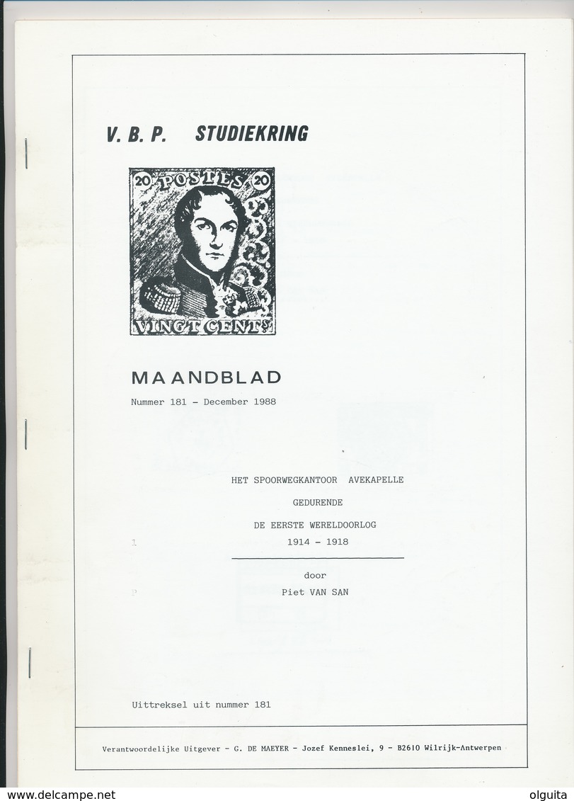 25/913 - BELGIQUE Magazine Studiekring Antwerpen 181/1988 - Spoorwegkantoor AVEKAPELLE 1914/1918 , Door Van San , 30 Blz - Néerlandais (àpd. 1941)