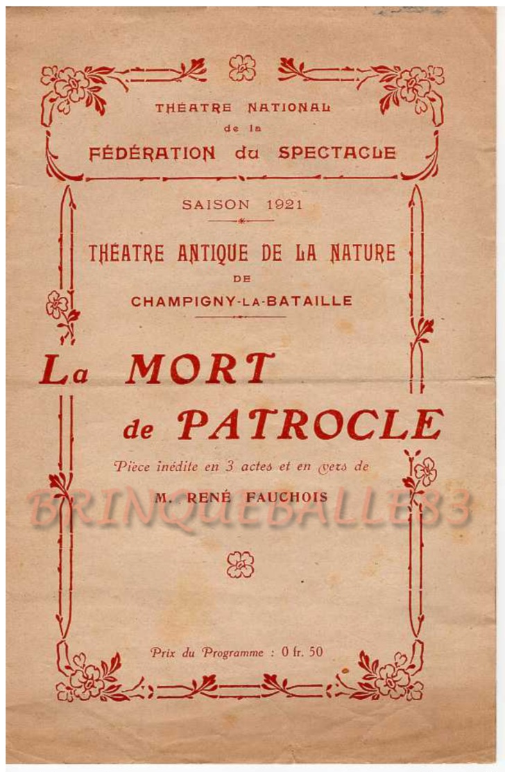 CHAMPIGNY 94500 PROGRAMME*****JUIN 1921 THÉÂTRE ANTIQUE DE LA NATURE RENÉ FAUCHOIS LA MORT DE PATROCLE - Programmi