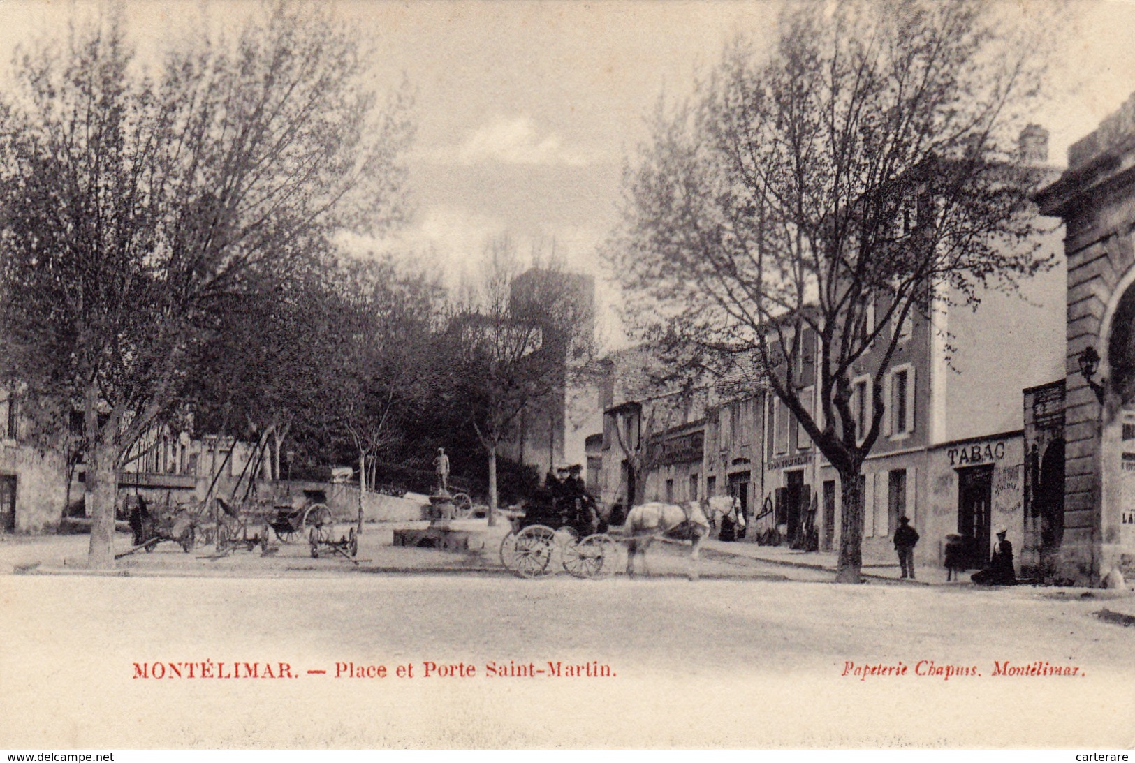 Cpa,drome,montelimar,place  Et Porte Saint Martin,tabac,calèche,atte Lage  Avec Cheval Blanc ,1900,26 - Montelimar