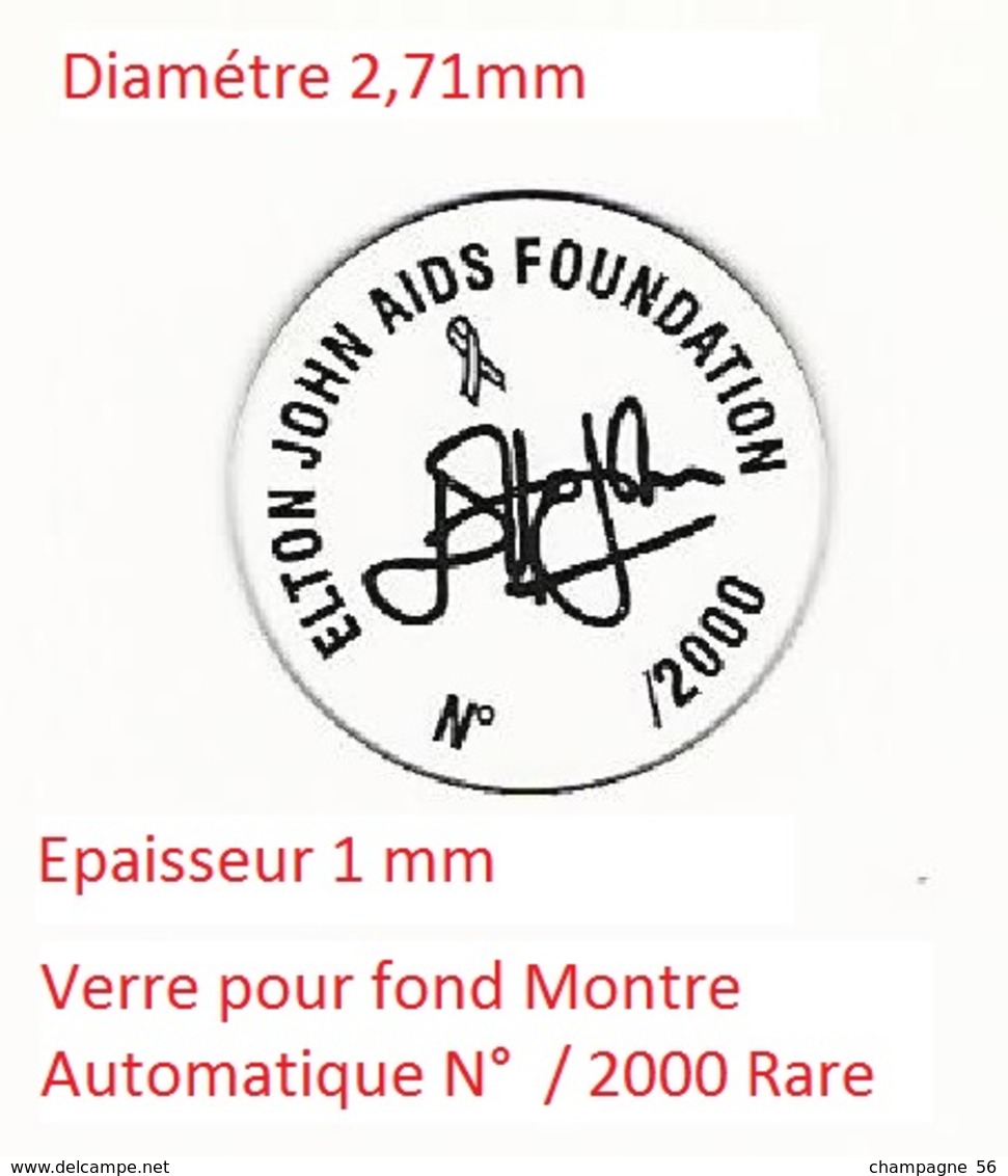 ELTON JOHN AIDS FONDATION N° / 2000 SIGNÉE Verre De Montre Automatique Fond De Boite Très Rare - Reclamehorloges