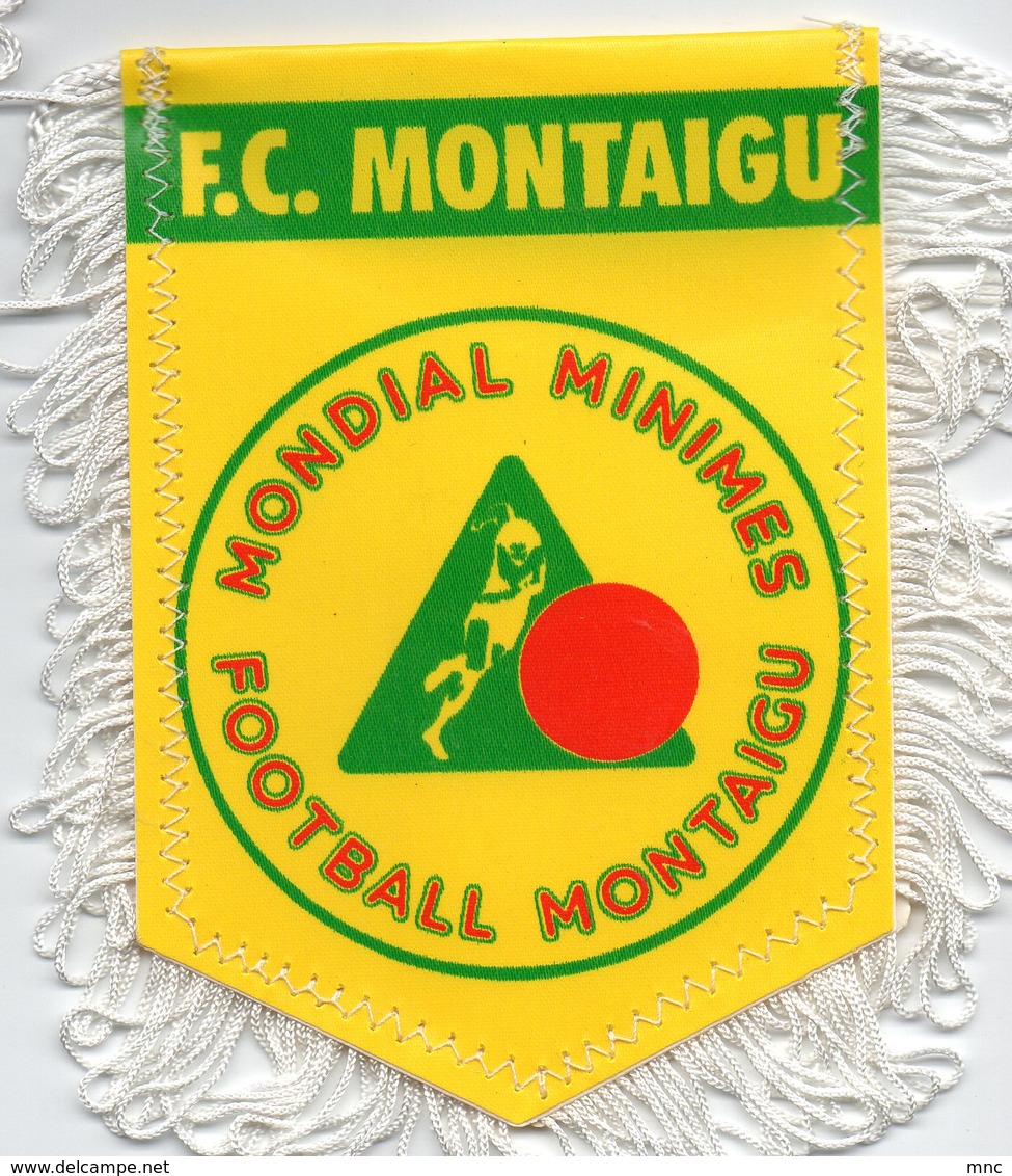 Fanion Du FC Montaigu / Tournoi Mondial Minimes - Habillement, Souvenirs & Autres