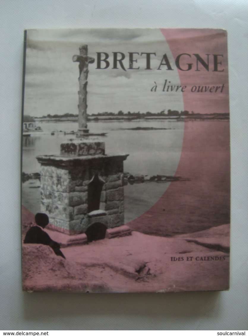 ROGER PIAULT -  BRETAGNE À LIVRE OUVERT - FRANCE, IDES ET CALENDES, 1958. CHARLES LE QUINTREC. - Europe