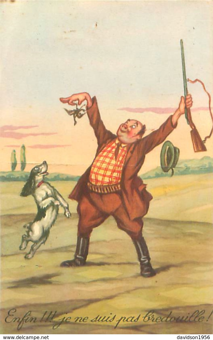 Illustration   - Humour -  Enfin Je Ne Suis Pas Bredouille   ,chasseur ,chien       S1041 - 1900-1949