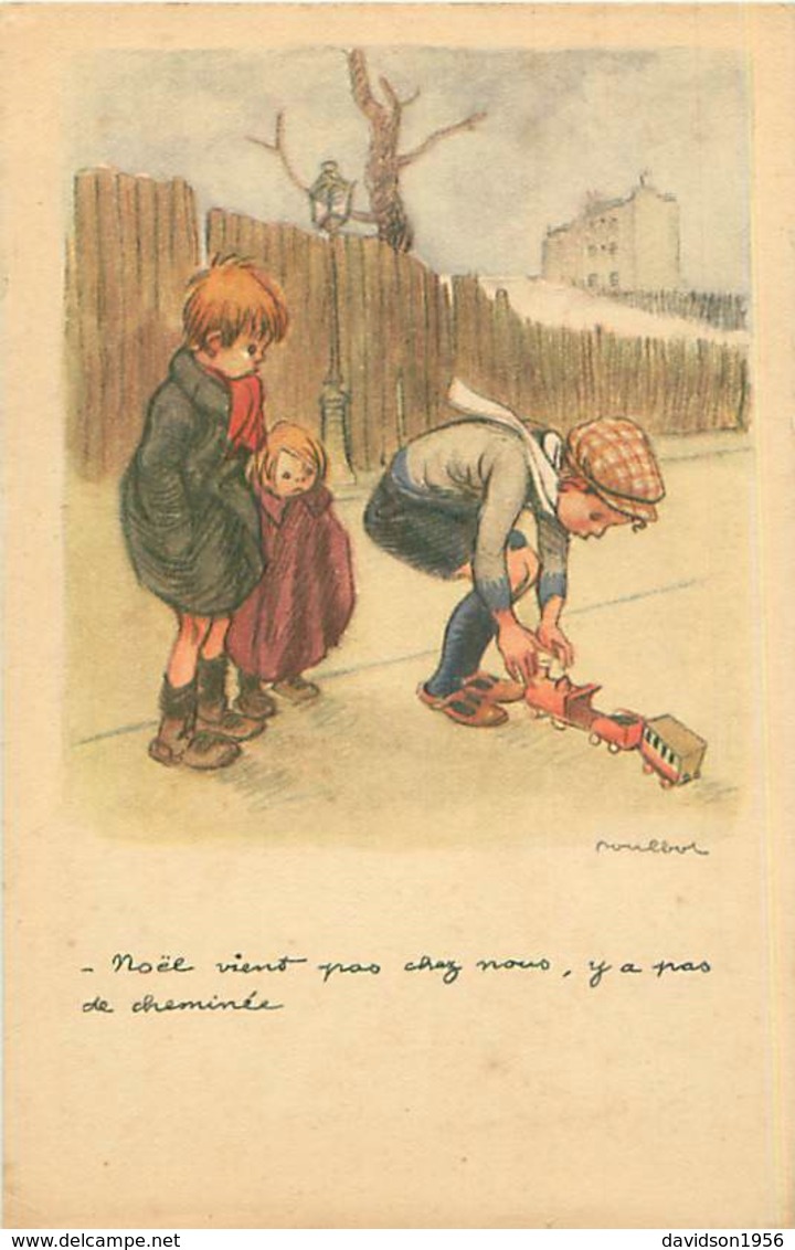 Illustration Signée  Poulbot -  Noél Vient Pas Chez Nous ,y A Pas De Cheminée  ,jouets           S 1085 - Poulbot, F.