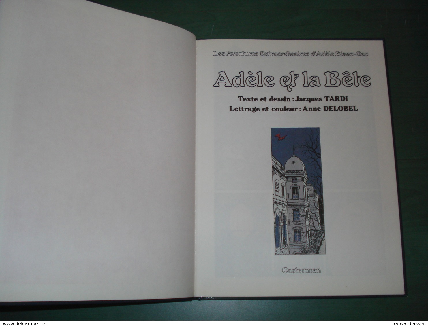 ADELE BLANC-SEC 1 : Adèle Et La Bête //Tardi - 2eme édition Casterman (1977) - Adèle Blanc-Sec