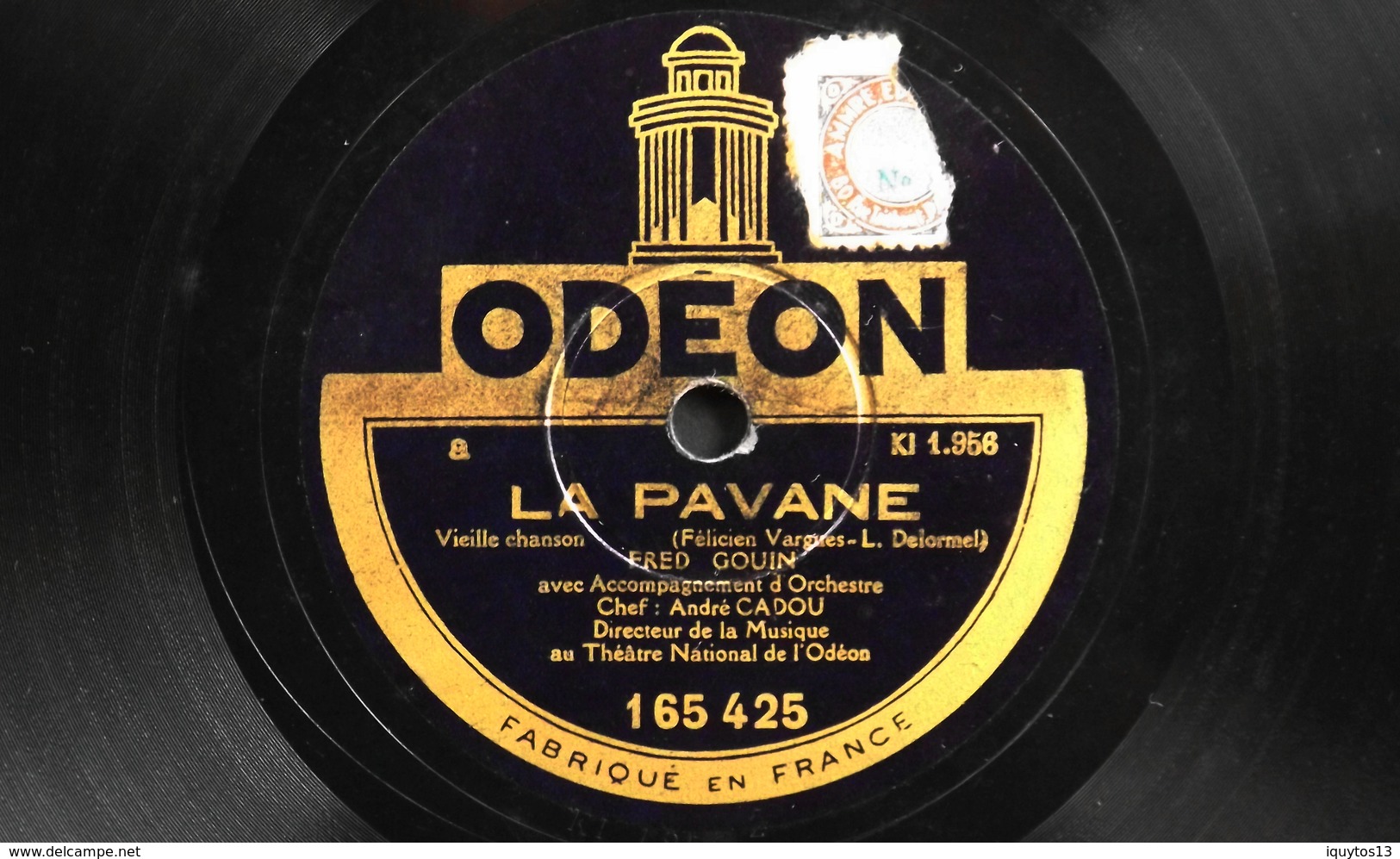 78 Trs - ODEON 165.425 - Fred GOUIN - Quand Les Lillas Refleuriront Et La Pavane - Bon Etat - 78 Rpm - Gramophone Records