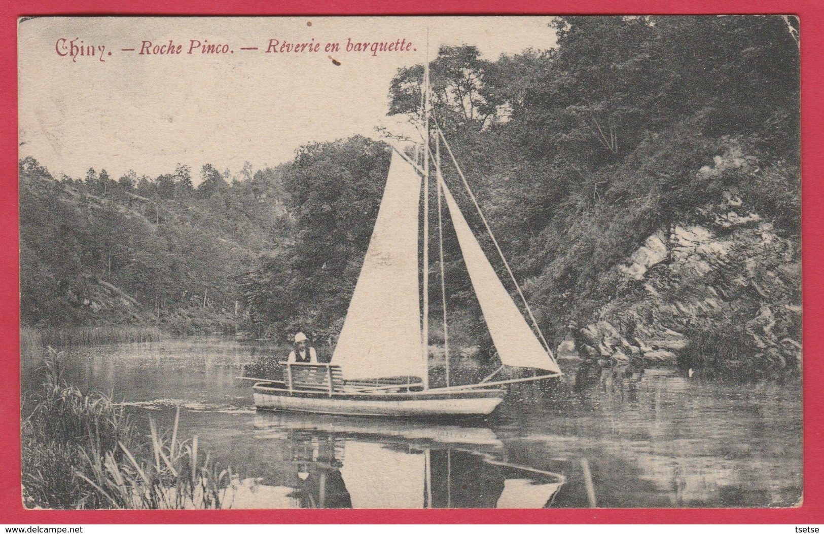 Chiny - Rocher Pinco - Rêverie En Barquette - Embarcation à Voile  - 1908 ( Voir Verso ) - Chiny