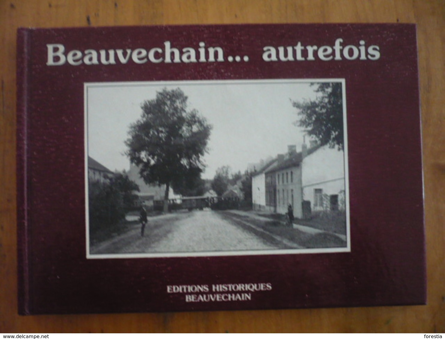 Beauvechain...autrefois - Marc DECONINCK - Cartes Postales Anciennes Beauvechain Tourinnes Nodebais L'Ecluse Hamme Mille - Belgique