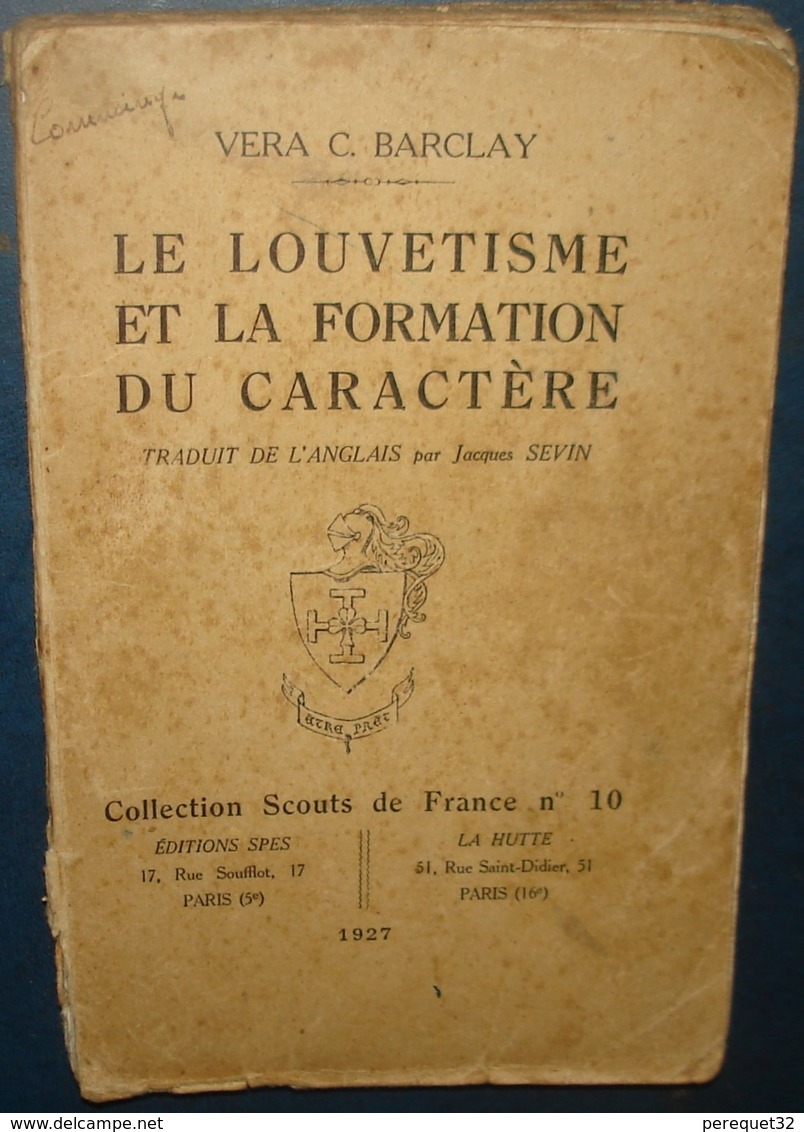 LE LOUVETISME ET LA FORMATION DU CARACTERE.Vera C.Barclay.Sevin.117 Pages - Scoutisme