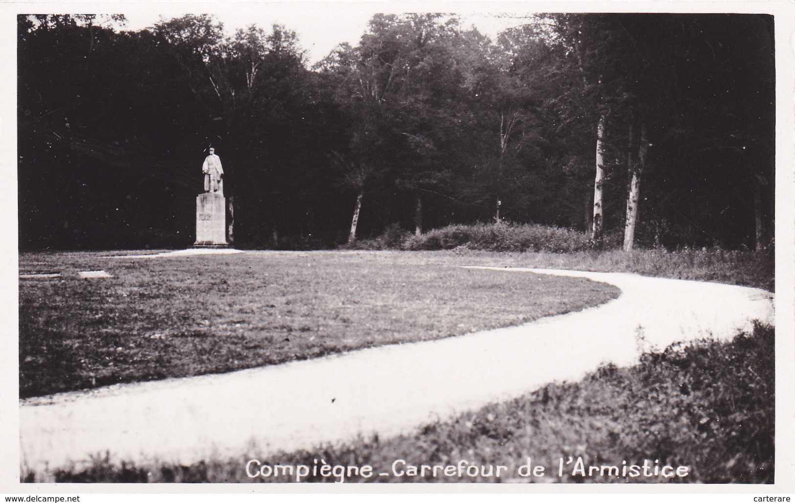 CARTE PHOTO,OISE,COMPIEGNE,FORET DOMANIALE,RETHONDES,LIEU DE SIGNATURE DE L'ARMISTICE,11 Nov 1918,60 - Monumentos A Los Caídos