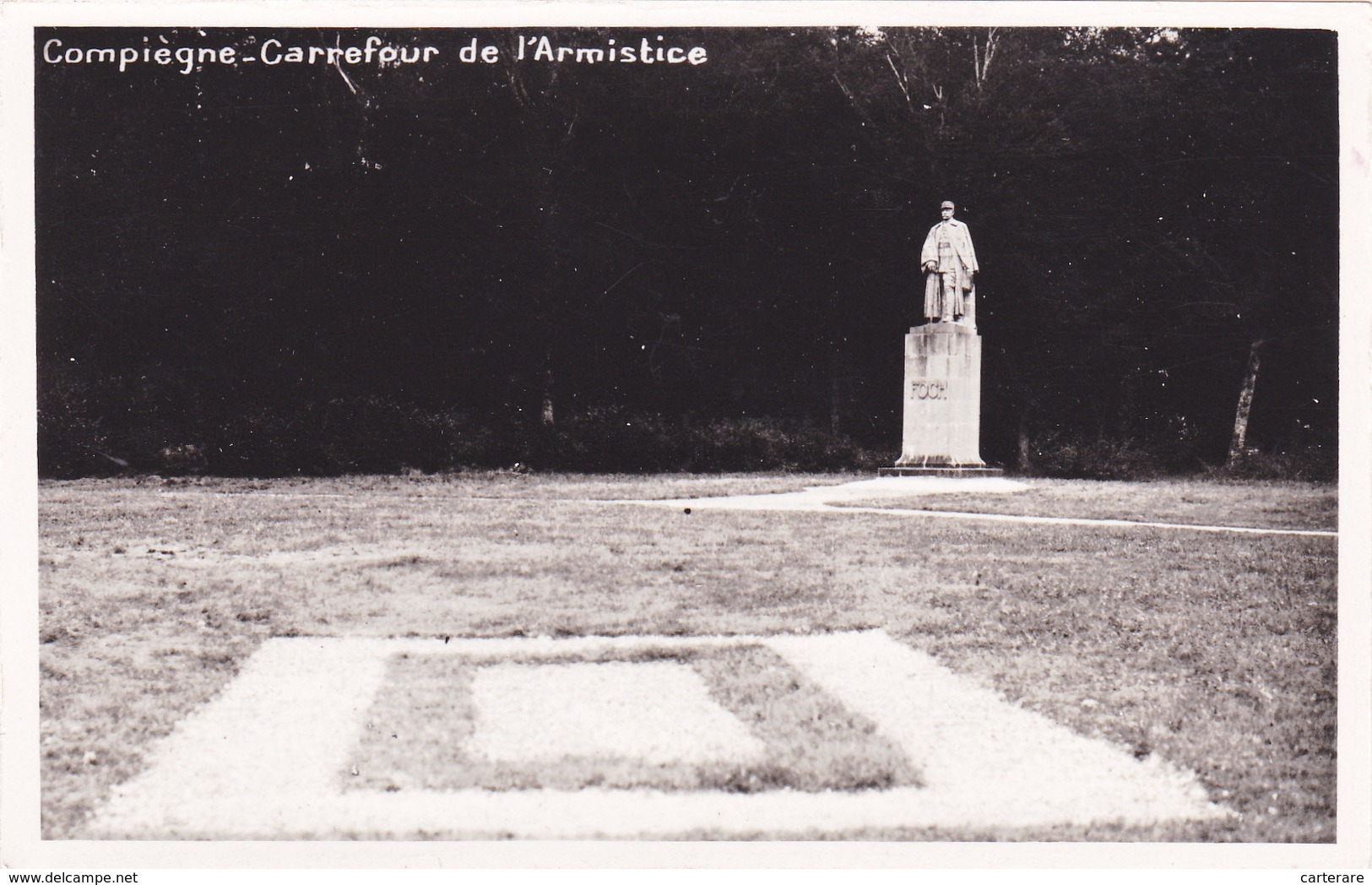 CARTE PHOTO,OISE,COMPIEGNE,FORET DOMANIALE,RETHONDES,LIEU DE SIGNATURE DE L'ARMISTICE,11 Nov 1918,60 - Monumentos A Los Caídos