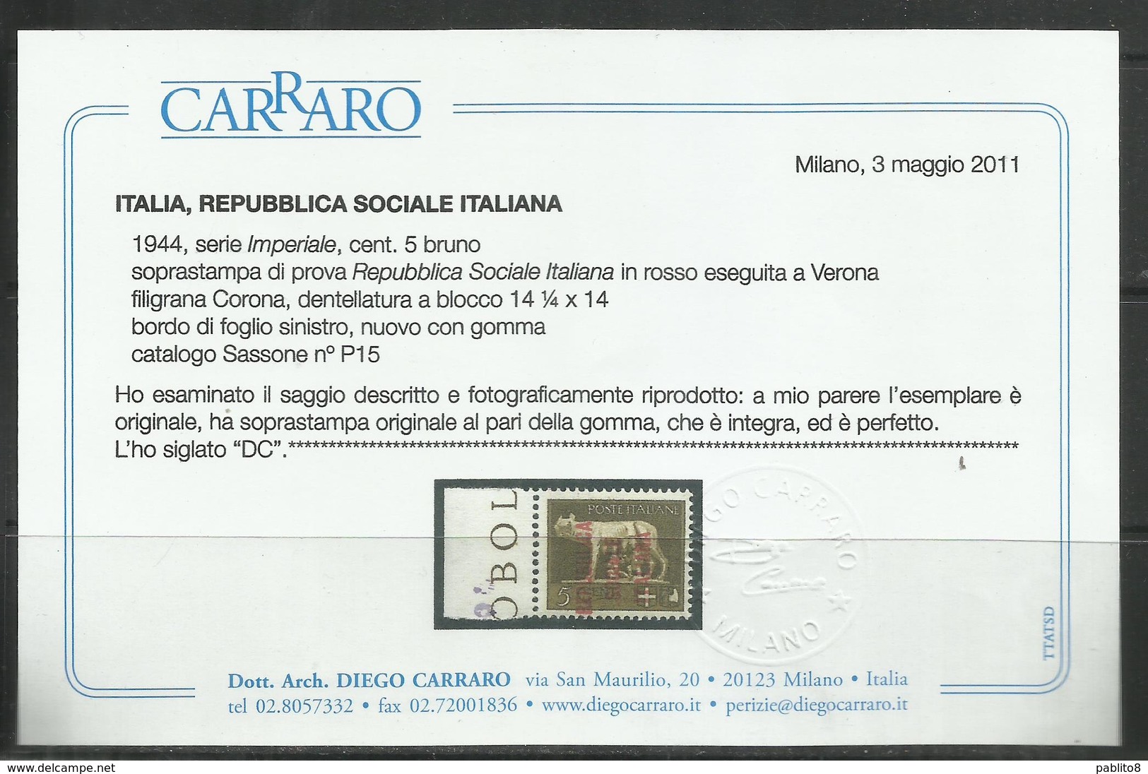 ITALIA REGNO ITALY KINGDOM 1944 REPUBBLICA SOCIALE ITALIANA SAGGI RSI IMPERIALE CENT. 5 MNH SAGGIO PROVA CERTIFICATO - Nuovi