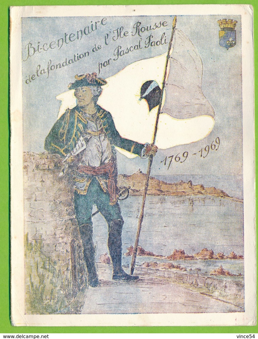 Carte Double Bicentenaire De La Fondation De L'ILE  ROUSSE Par Pascal PAOLI 1769 - 1969 Dessin Original Jean COSTA - Autres & Non Classés