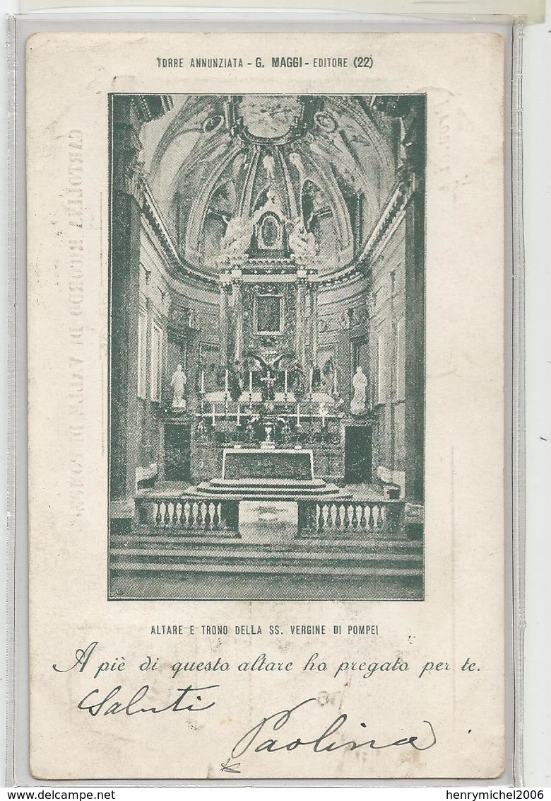 Italie Italia Italy - Campania Pompei Altare E Trono Della Ss Vergine Editore Maggi Torre Annuziata 1902 - Pompei