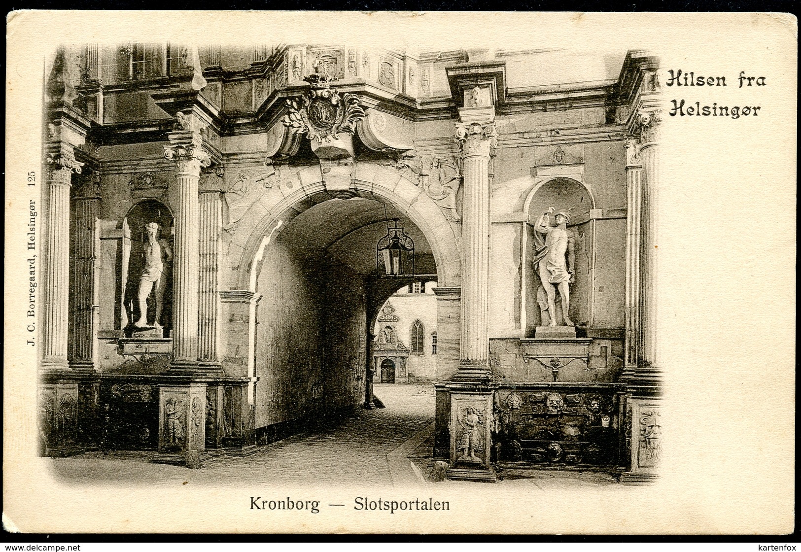 Helsingor, Hilsen Fra, Um 1905, Kronborg, Slotsportalen,  J.C. Borregaard - Dänemark