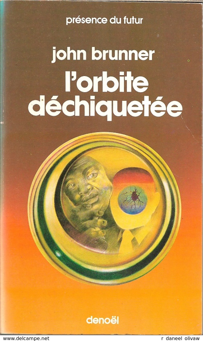 PDF 137 - BRUNNER, John - L'Orbite Déchiquetée (BE+) - Présence Du Futur