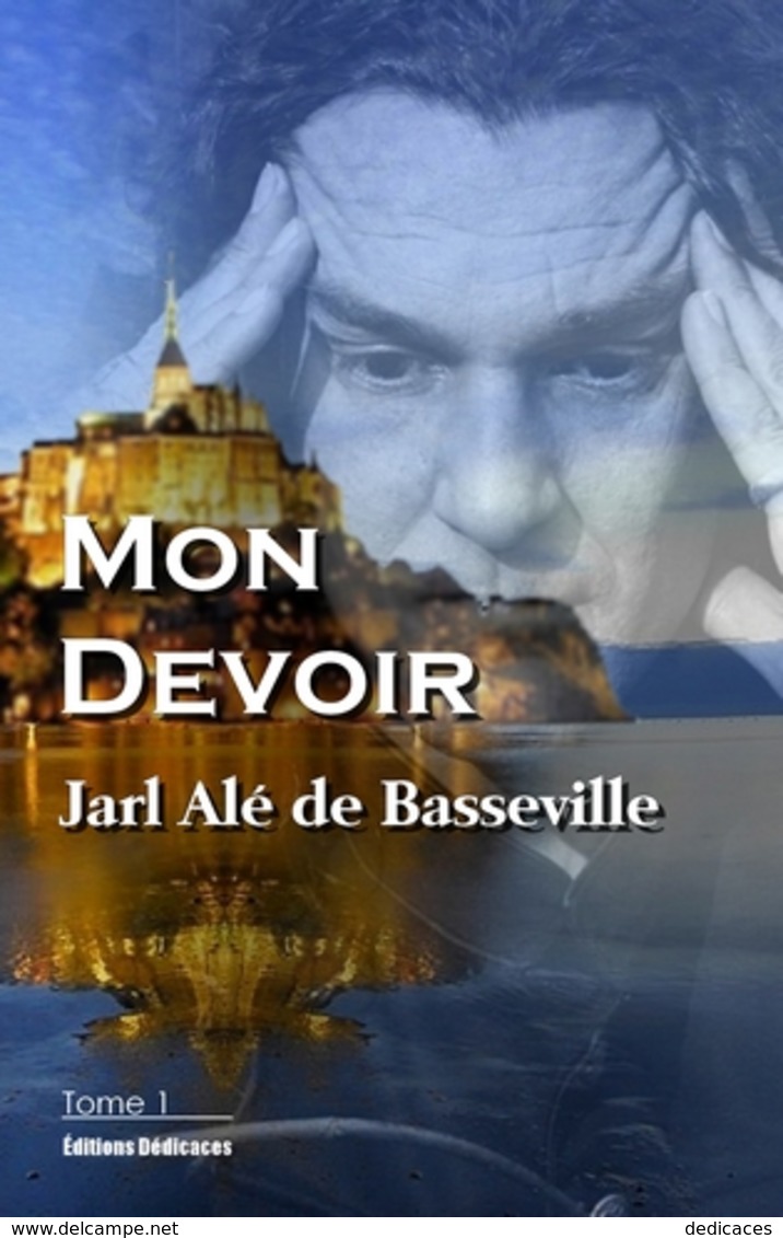 Mon Devoir (Tome 1), Par Jarl Alé De Basseville - Politique