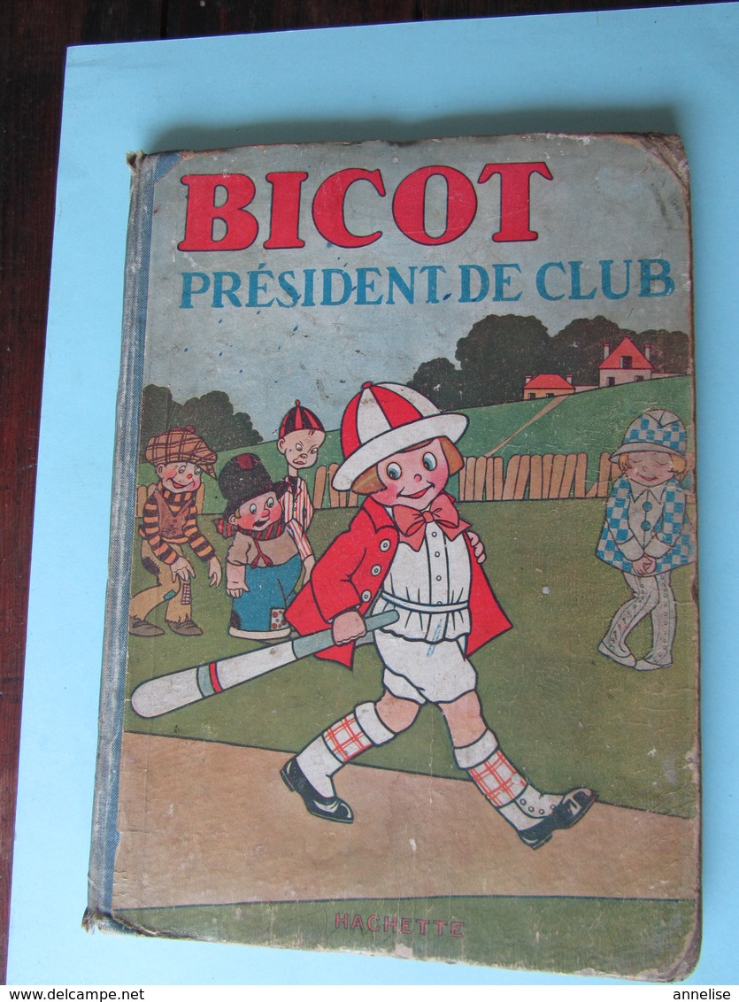 BD BICOT Président De Club 'Premières Aventures' 1927 - Autres & Non Classés