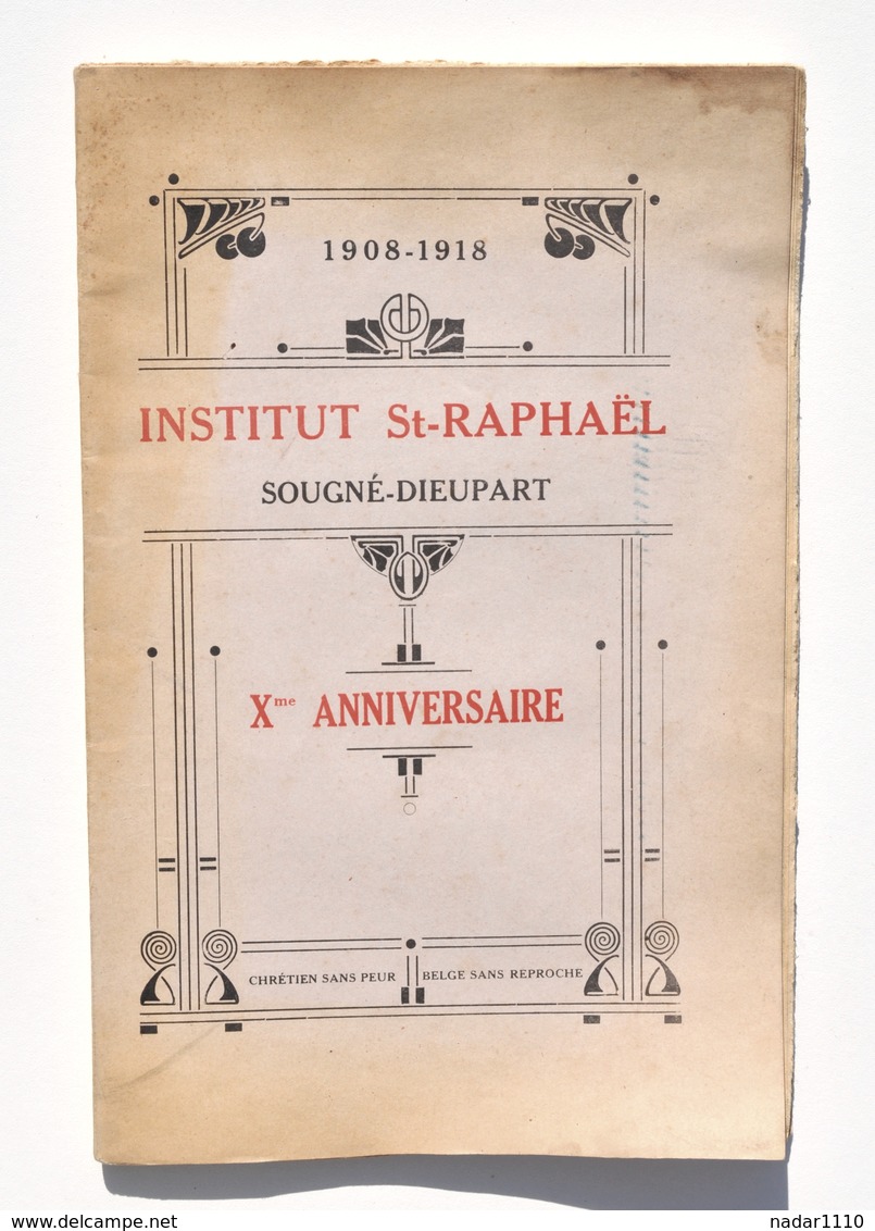 1908-1918 - Institut St-Raphaël SOUGNÉ-DIEUPART - Xe Anniversaire / Salésiens Don Bosco, Aywaille, Guerre 14-18 - Belgique