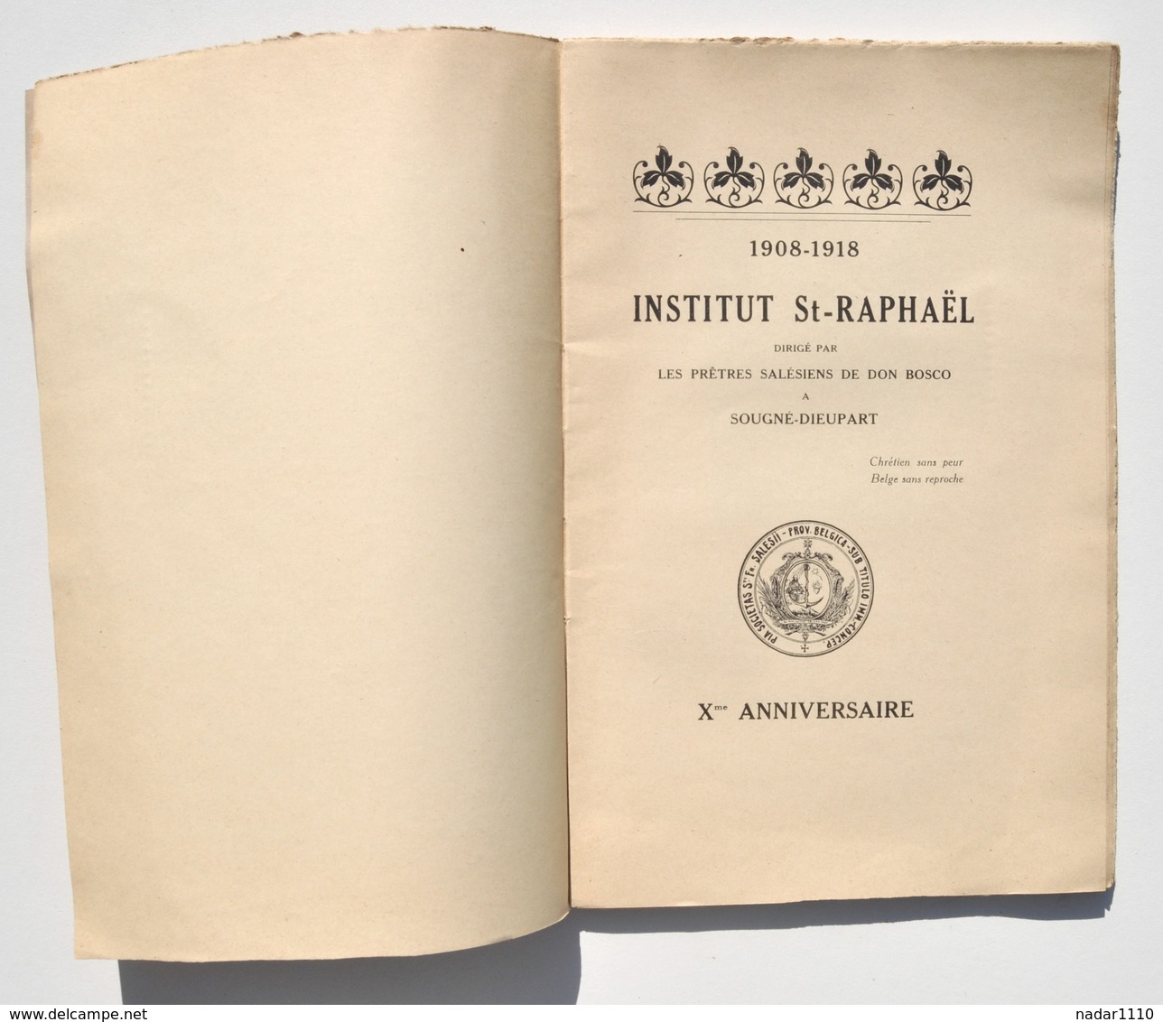 1908-1918 - Institut St-Raphaël SOUGNÉ-DIEUPART - Xe Anniversaire / Salésiens Don Bosco, Aywaille, Guerre 14-18 - Belgique