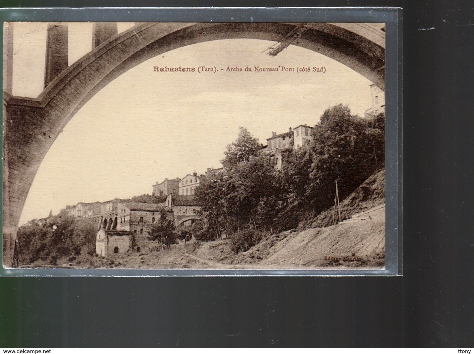 Cpa  :  Rabastens  Arche Du Nouveau  Pont ( Côté Sud )  Carte écrite   Année 1930 - Rabastens