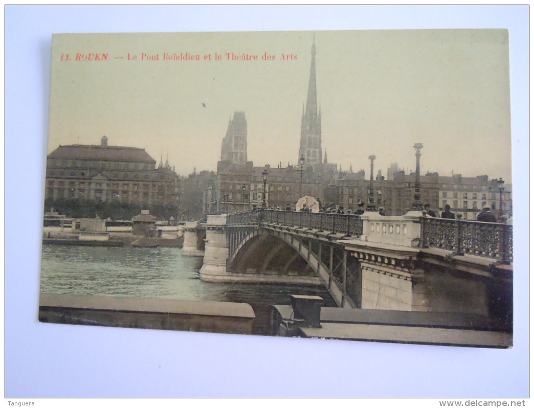 13 Rouen Le Pont Boïeldieu Et Le Théâtre Des Arts - Rouen