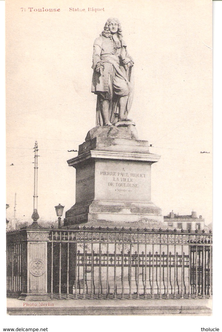 Histoire De France-TOULOUSE Statue De Pierre Paul Riquet(1609-1680) Ingenieur-conçu Et Exécuta Le Canal Du Midi - Histoire