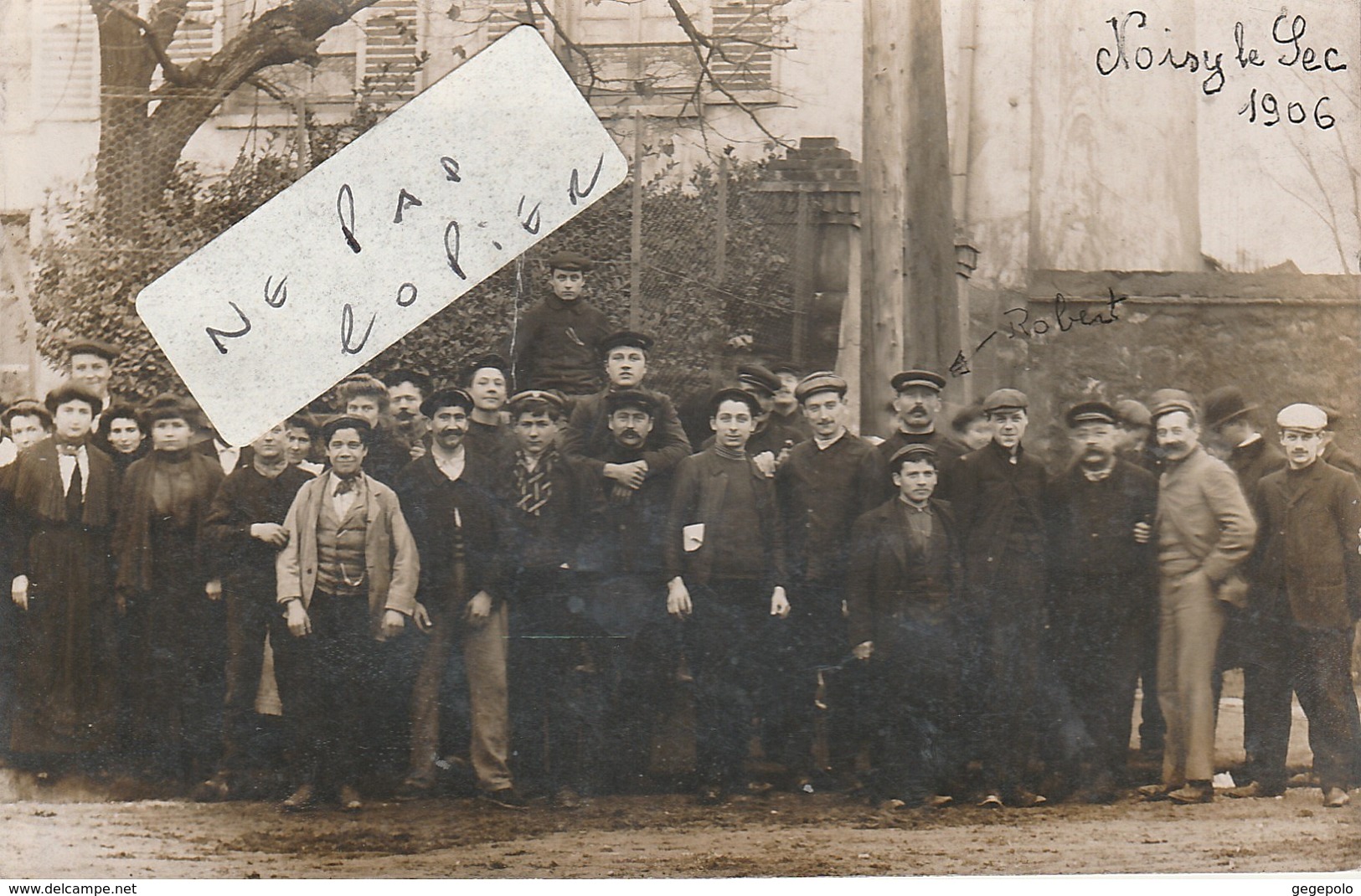 NOISY LE SEC -   Un Groupe Qui Pose  En 1906 ( Carte Photo ) 1/2 - Noisy Le Sec