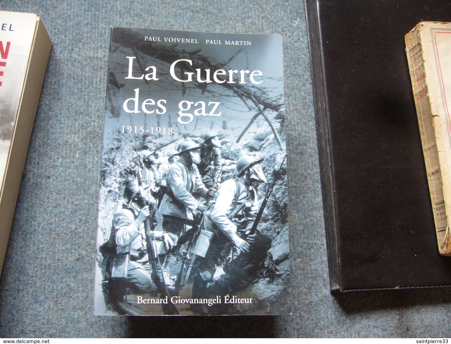 ( Guerre 14-18 ) P. Voivenel P. Martin  La Guerre Des Gaz - Guerra 1914-18