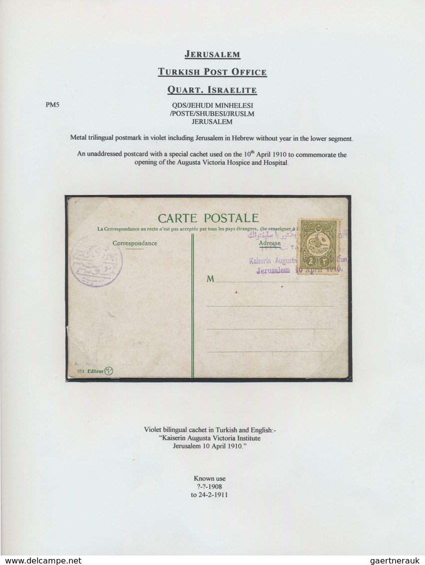 22662 Holyland: 1900-1914, "TURKISH POST OFFICES IN HOLY LAND" Collection on 86 exhibition leaves includin