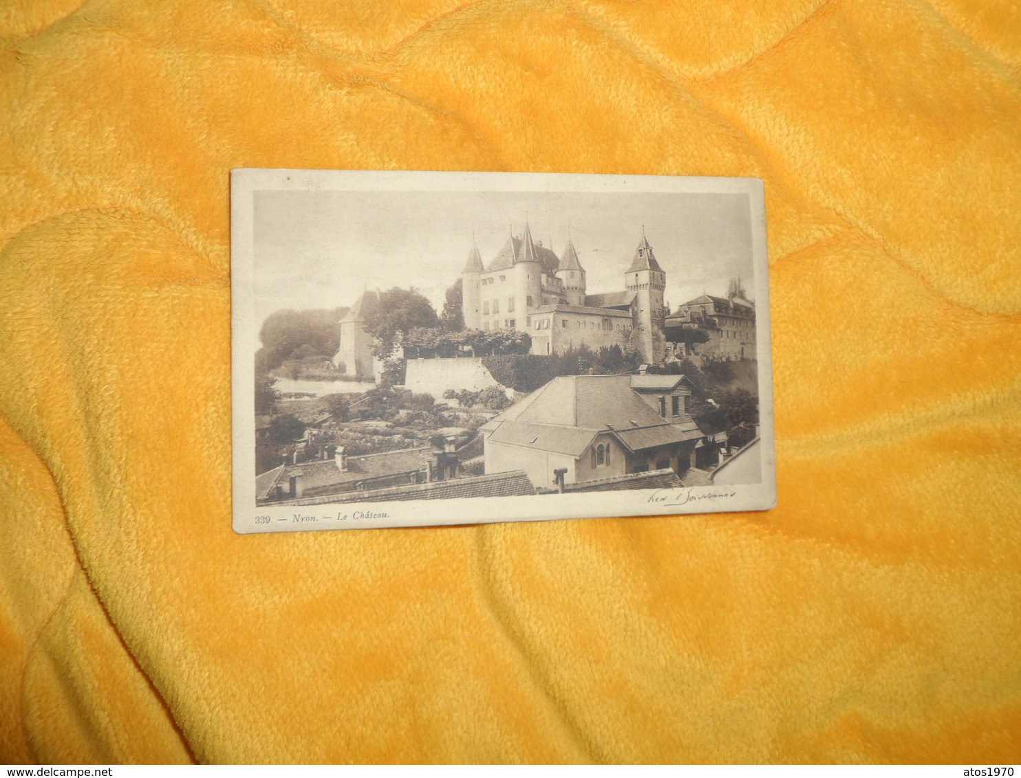 CARTE POSTALE ANCIENNE CIRCULEE DE 1906. / NYON.- LE CHATEAU. / CACHET PENSION DENT DU MIDI CORBEYRIER. / CACHET + T. - Corbeyrier