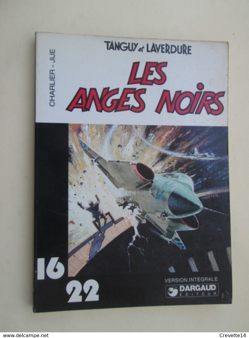 BD2006   ALBUM Broché Format  16/22 DARGAUD  / CHARLIER + JIJE : TANGUY ET LAVERDURE - LES ANGES NOIRS , Coté 8 Euros Au - Tanguy Et Laverdure