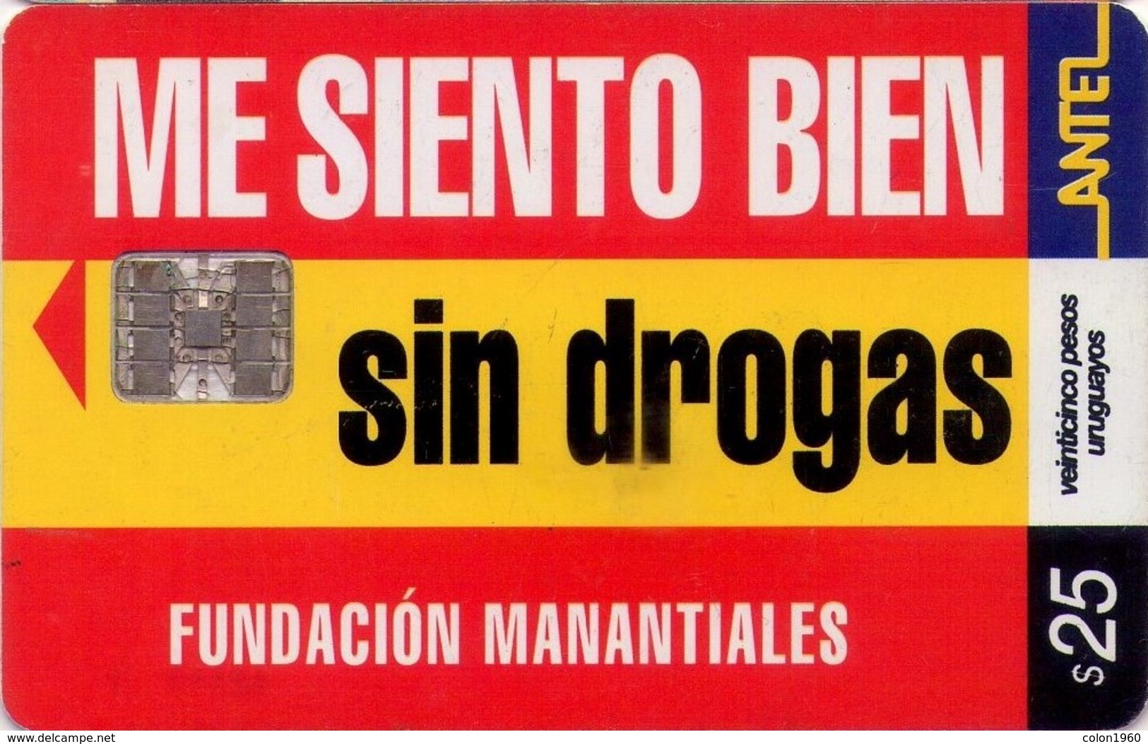 URUGUAY. 203a. ME SIENTO BIEN SIN DROGAS. (219) - Uruguay