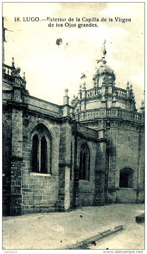 AK 342 / C P A -  ESPAGNE-  LUGO   - EXTERIOR DE LA CAPILLA DE LA VIRGEN DE LOS OJOS GRANDES - Lugo