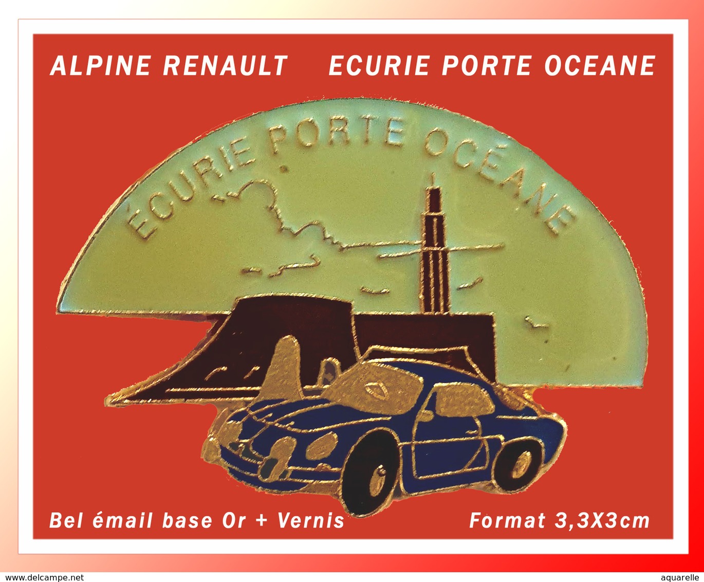 SUPER PIN'S ALPINE RENAULT : ECURIE De La PORTE OCEANE En émail Base Or + Glaçage, Visuel ALPINE, Format 3,3X3cm - Renault