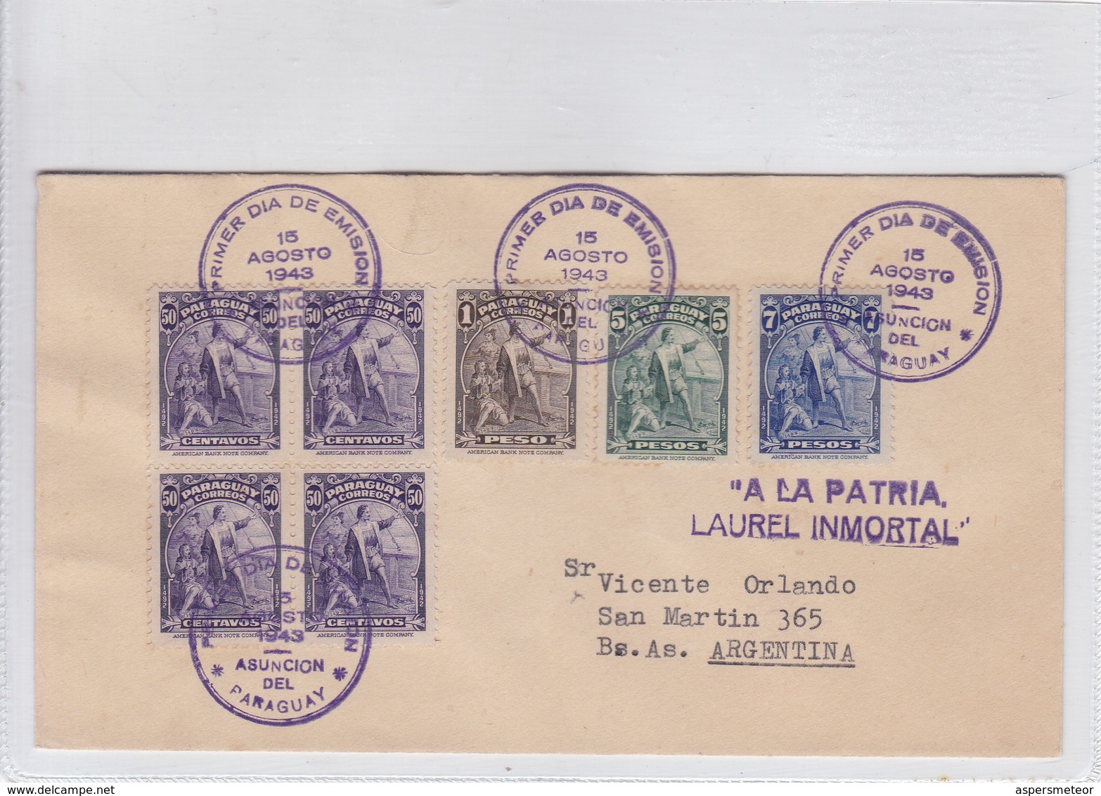 FDC SELLO A LA PATRIA LAUREL INMORTAL. CIRCULATED ASUNCION TO BUENOS AIRES. 1943.-BLEUP - FDC