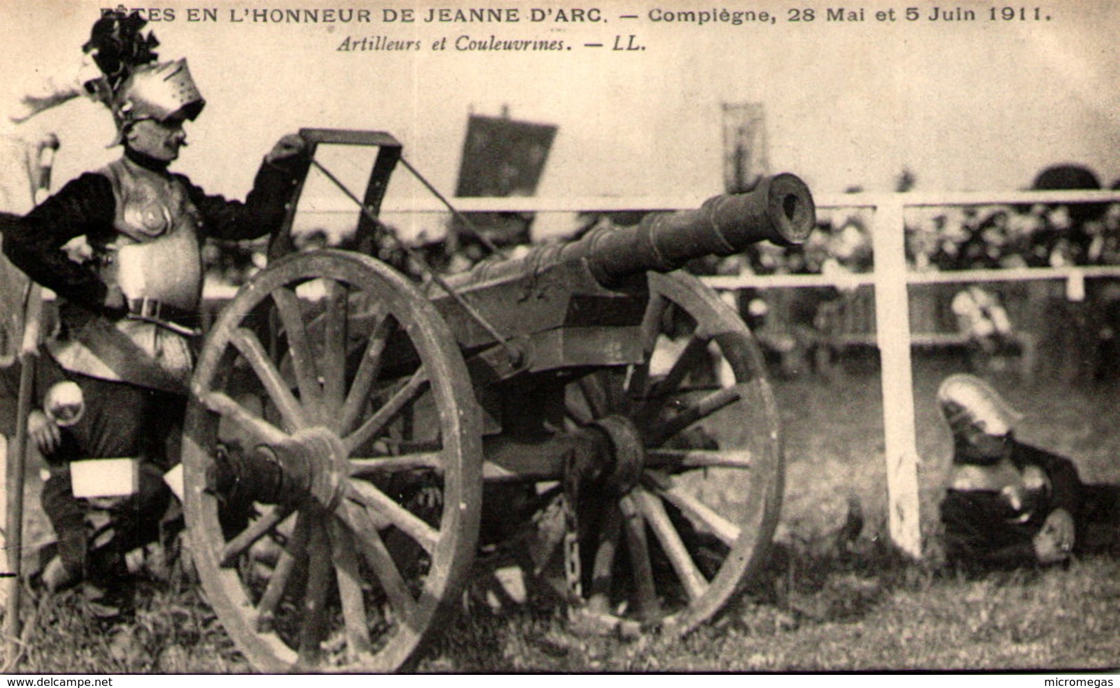 Fêtes En L'honneur De Jeanne D'Arc - Compiègne 28 Mai Et 5 Juin 1911 - Artilleurs Et Couleuvrines - Compiegne