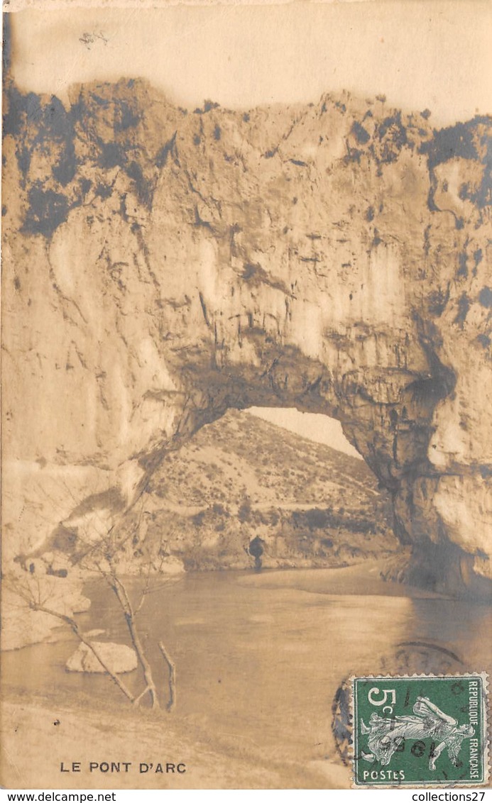 07-AUBENAS- CARTE-PHOTO- LE PONT D'ARC - Aubenas