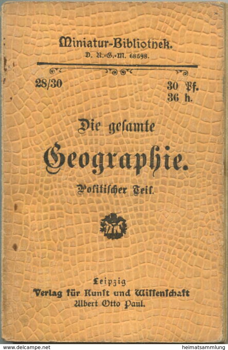 Miniatur-Bibliothek Nr. 28-30 - Die Gesamte Geographie Politischer Teil - 8cm X 11cm - 128 Seiten Ca. 1900 - Verlag Für - Altri & Non Classificati