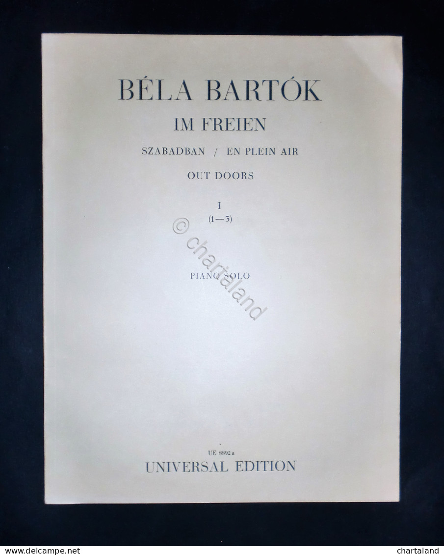 Musica Spartiti - Béla Bartòk - Im Freien - Out Doors - I - Piano Solo - Non Classificati