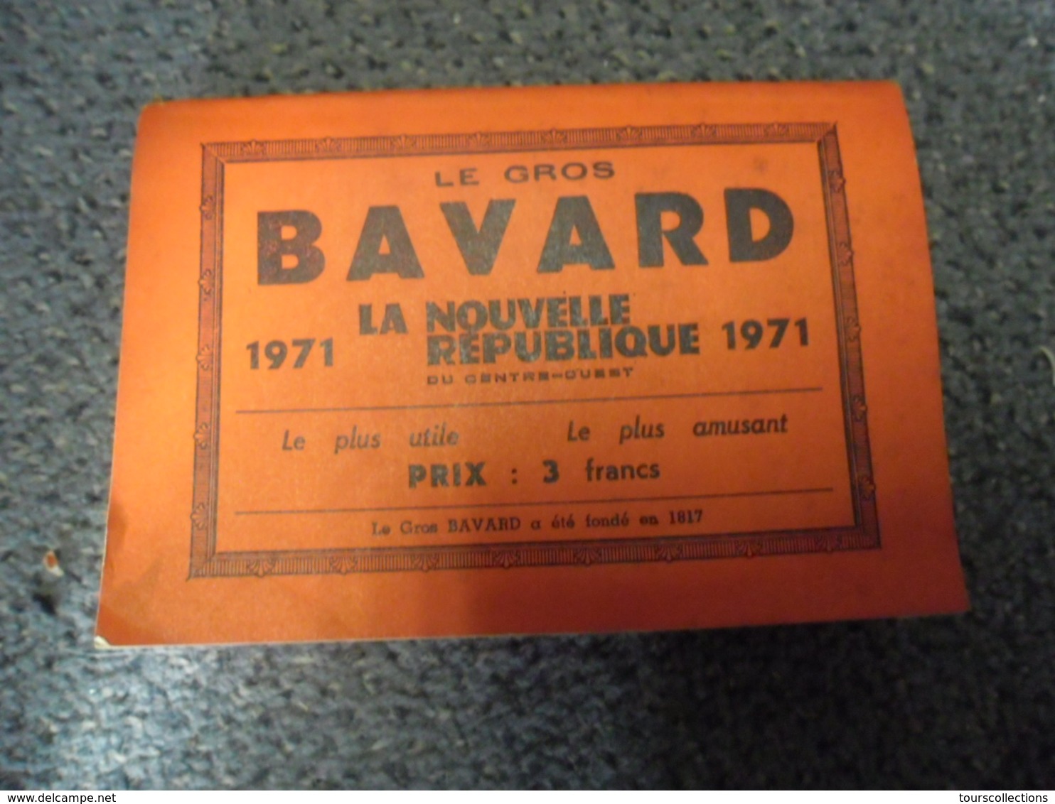 ALMANACH 1971 - Le Gros BAVARD De La Nouvelle République De 320 Pages, Le + Utile Le + Amusant - Autres & Non Classés