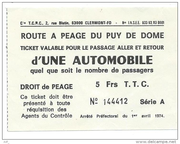 TICKET ROUTE A PEAGE DU PUY DE DOME POUR PASSAGE ALLER RETOUR D'UNE AUTOMOBILE, DROIT DE PEAGE, 5 FRS TTC - Europe