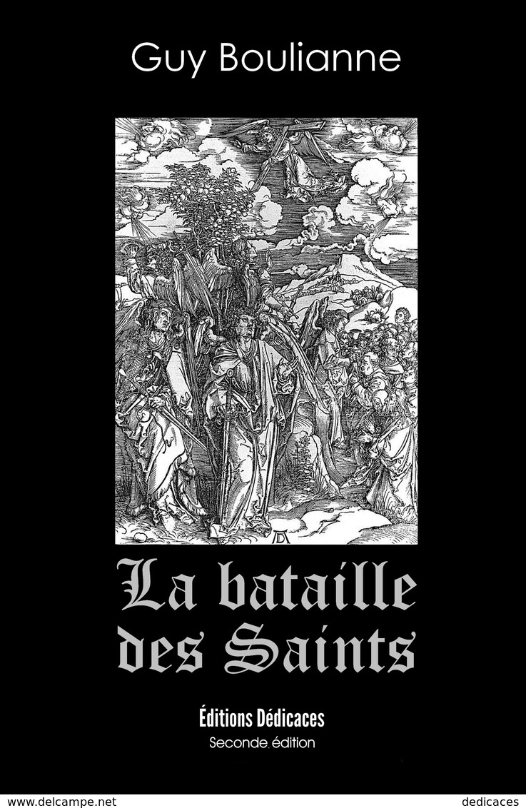 La Bataille Des Saints, Par Guy Boulianne - Autres & Non Classés