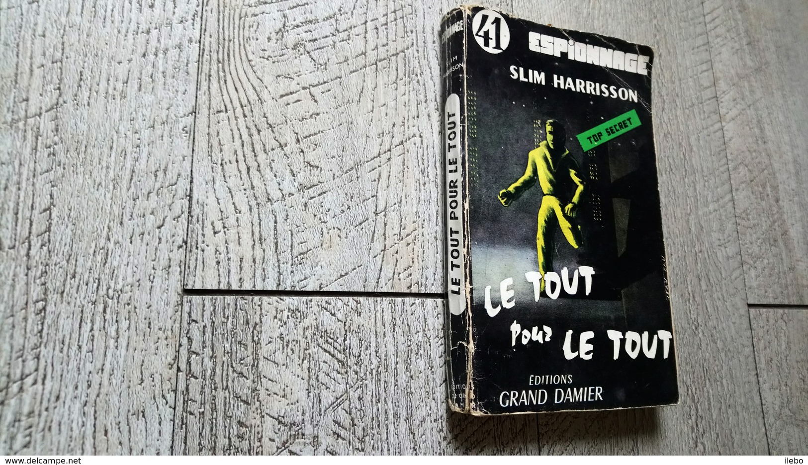 Le Tout Pour Le Tout Slim Harrisson Espionnage éditions Grand Damier N°41 1957 Jean Fau - Old (before 1960)