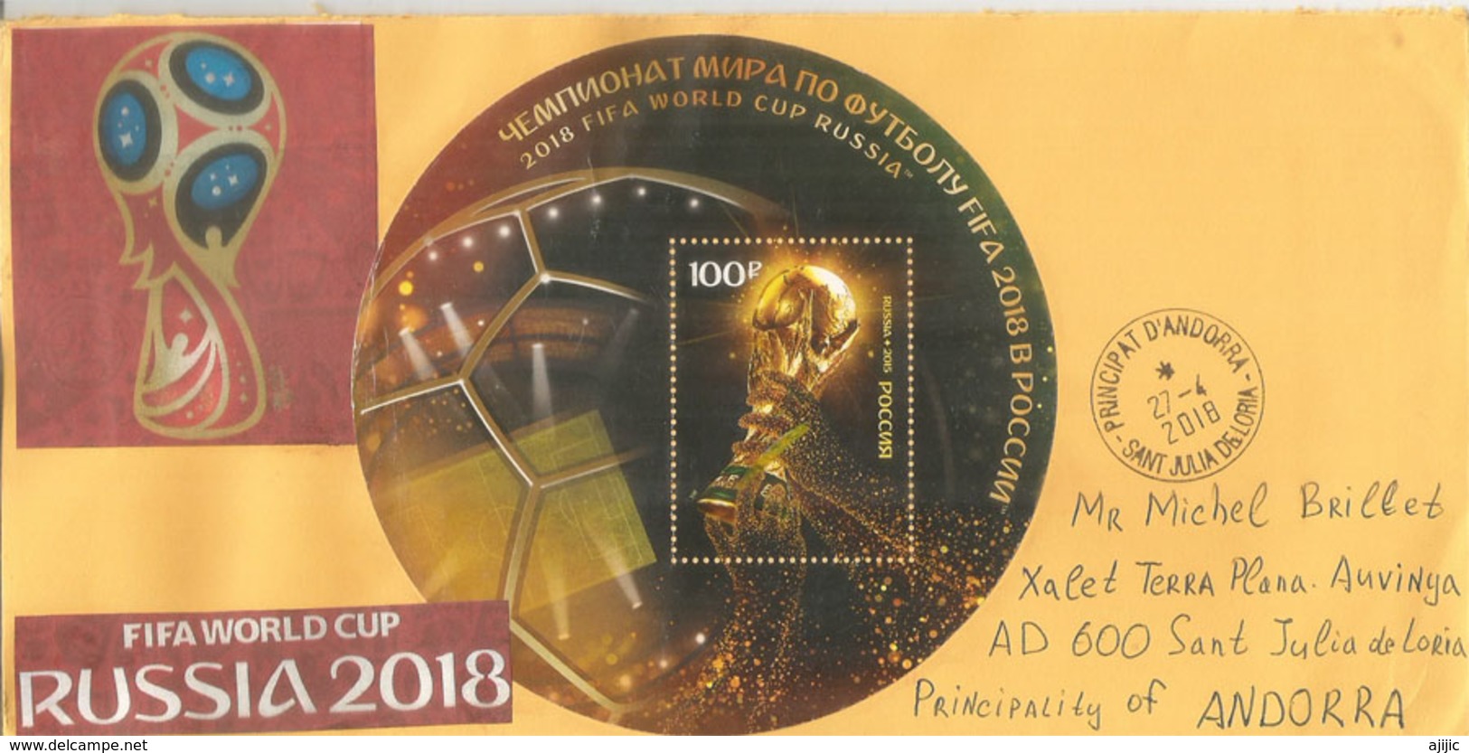 BLOC-FEUILLET Nr 413,FIFA WORLD CUP RUSSIA 2018,sur Lettre Adressée En Andorre, Avec Timbre  à Date Arrivée - 2018 – Rusia