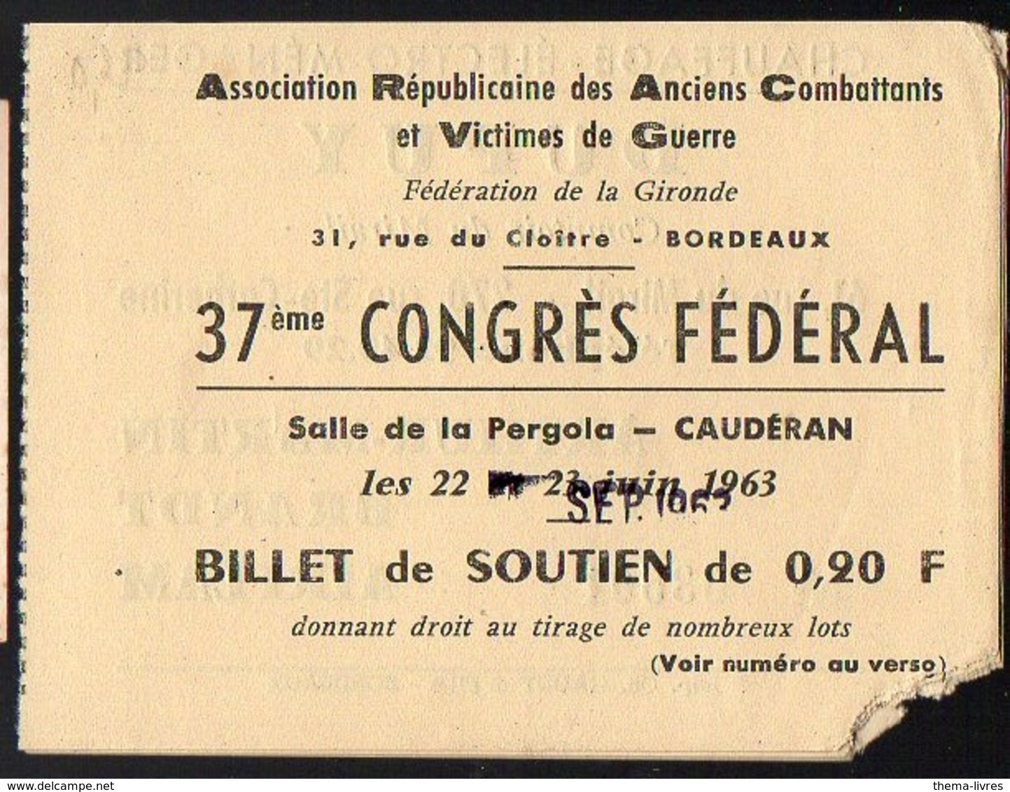 Caudéran (33 Gironde) Ticket D'entrée Et De Soutien Congrès  Association Anciens Combattants  1963 (PPP12505) - Documents