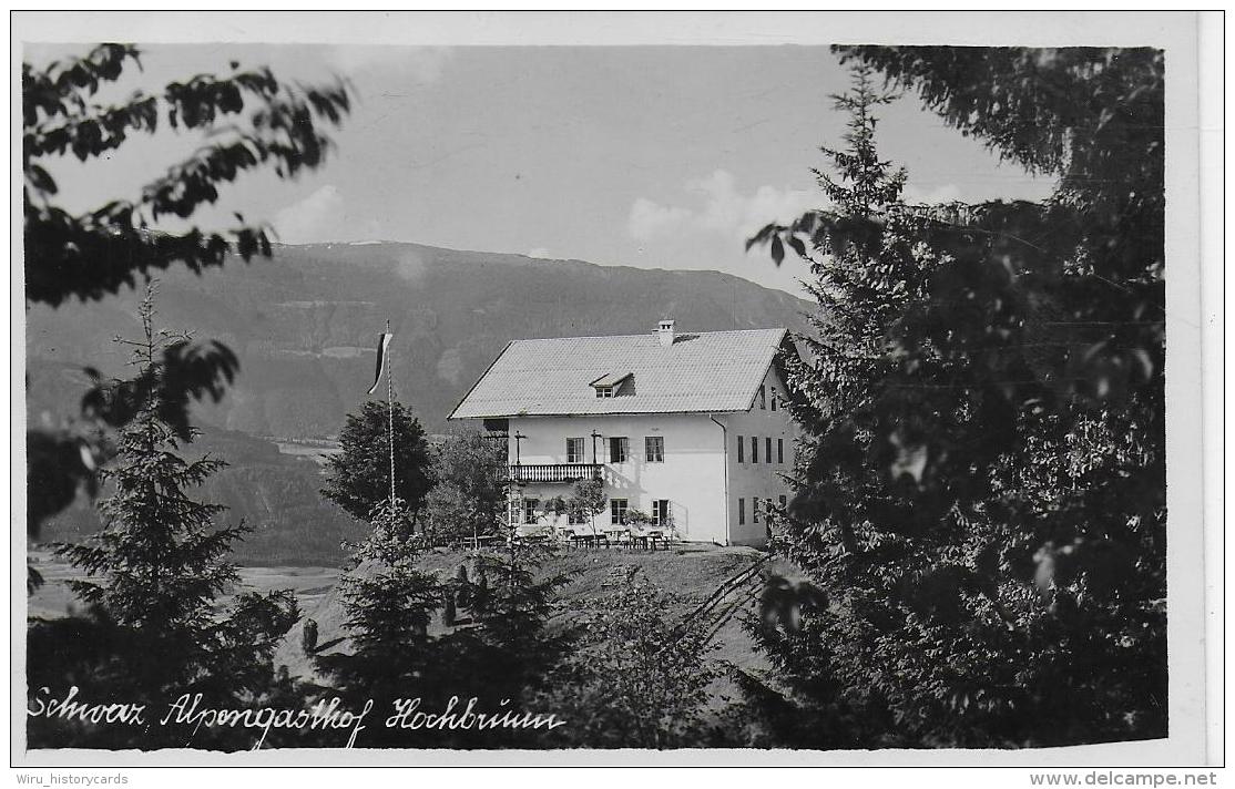 AK 0913  Schwaz - Alpengasthof Hochbrunn Um 1950 - Schwaz