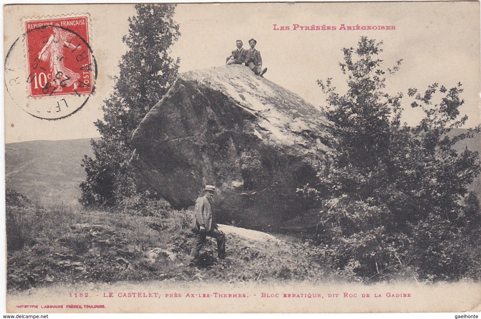 F09-004 LES PYRENEES ARIEGEOISES - LE CASTELET, Près Ax Les Thermes - Bloc Erratique, Dit Roc De La Gadibe - Ax Les Thermes