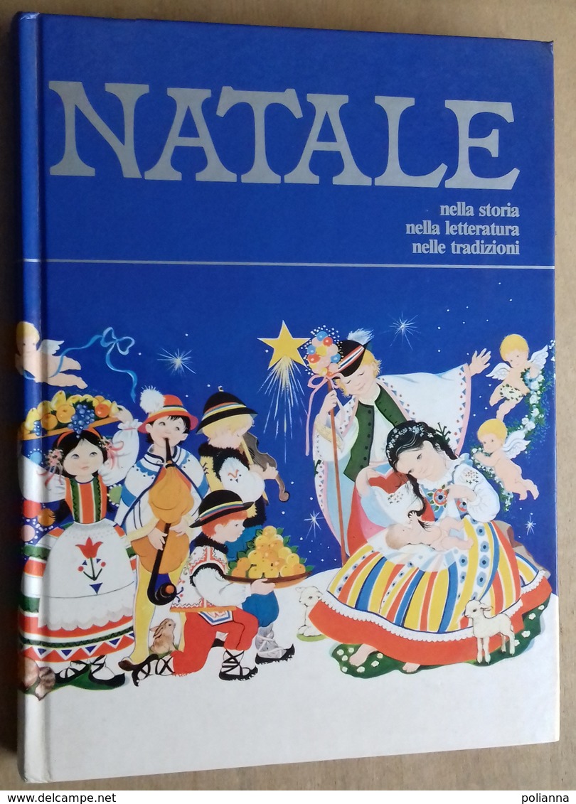 M#0U19 NATALE NELLA STORIA NELLA LETTERATURA NELLE TRADIZIONI Ed.Paoline 1983/ILLUSTRATORE RUFFINELLI - Anciens